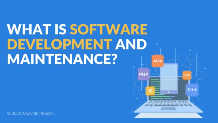 What Is Software Development and Maintenance?