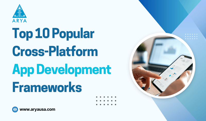 Top 10 Popular Cross-Platform App Development Frameworks