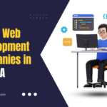 Top 10 Web Development Companies in the USA